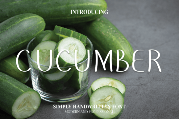 Cucumber Font: The Handwritten Tool for Clearer Campaigns