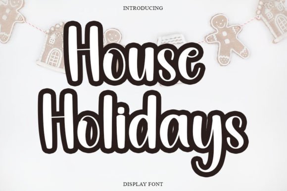 House Holidays: A Font That Makes Campaigns Feel Warm and Human